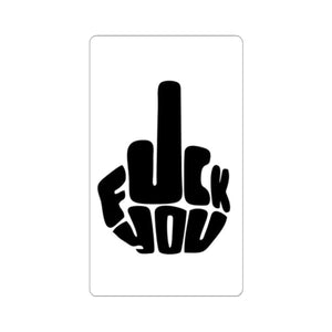Middle Finger Sticker – Bold “F*** You” Kiss-Cut Vinyl Decal