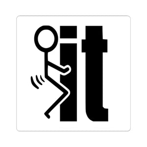 Funny 'F**k It' Sticker — Humorous Stick Figure Decal (Kiss-Cut)